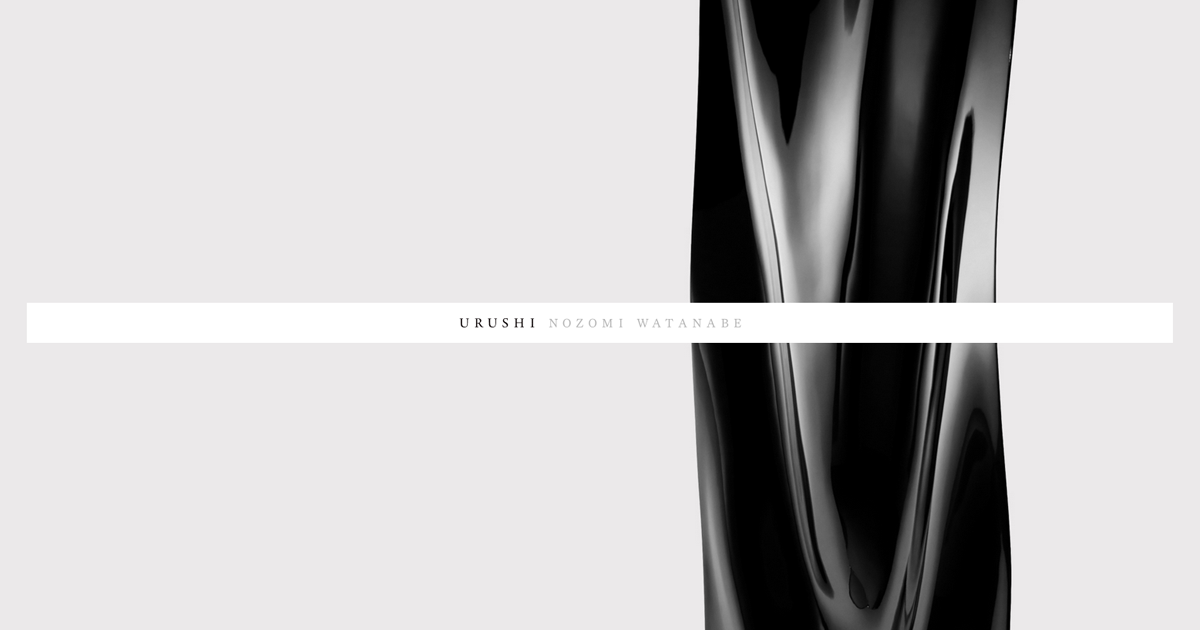 渡邊希｜NOZOMI WATANABE